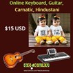 Online Keyboard, Guitar, Carnatic, Hindustani - $15 USD