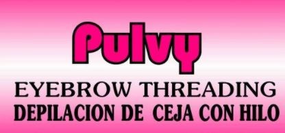 Pulvy Boutique Eye Brow Threading Salon Beauty Salon San Jose